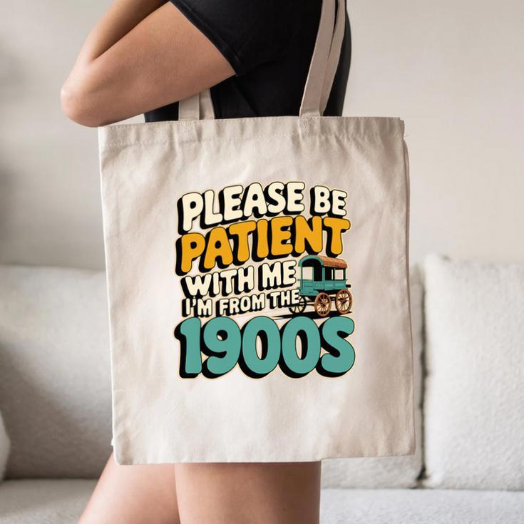 Saying Please Be Patient With Me I'm From The 1900s Premium Tri-Blend Canvas Tote Bag