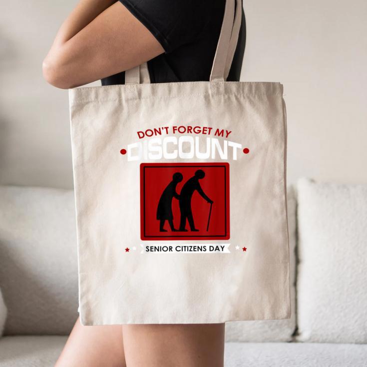 SENIOR CITIZENS DAY Don't Forget My DISCOUNT Graduation Day Canvas Tote Bag