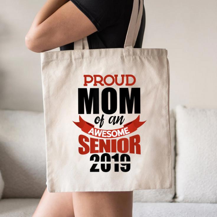 Senior Class Of 2019 Tshirt Graduation Awesome Mom Canvas Tote Bag