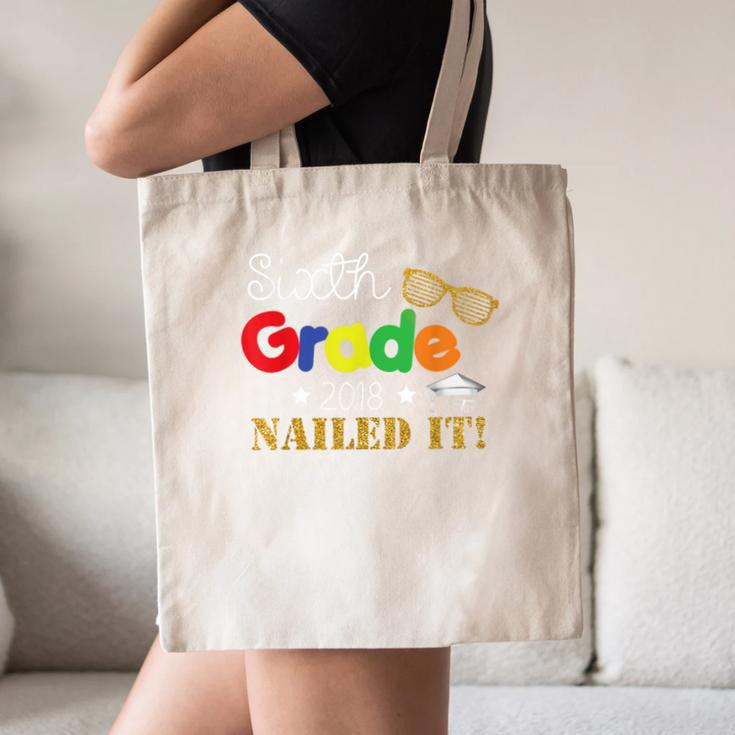 Sixth 6th Grade 2018 Nailed It Graduation Shirt Canvas Tote Bag