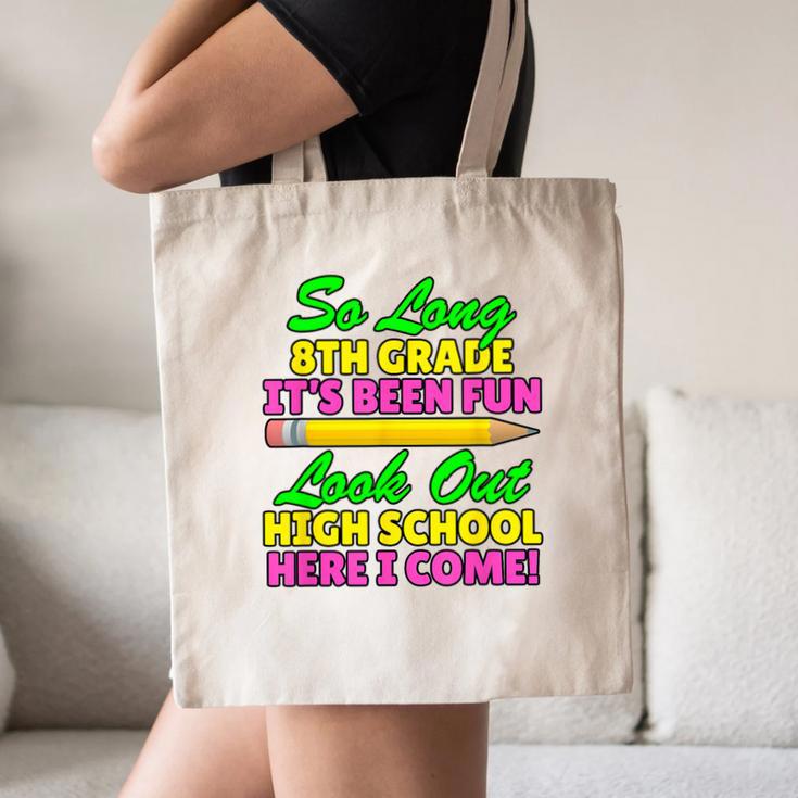So Long 8th Grade Hello High School Graduation Canvas Tote Bag