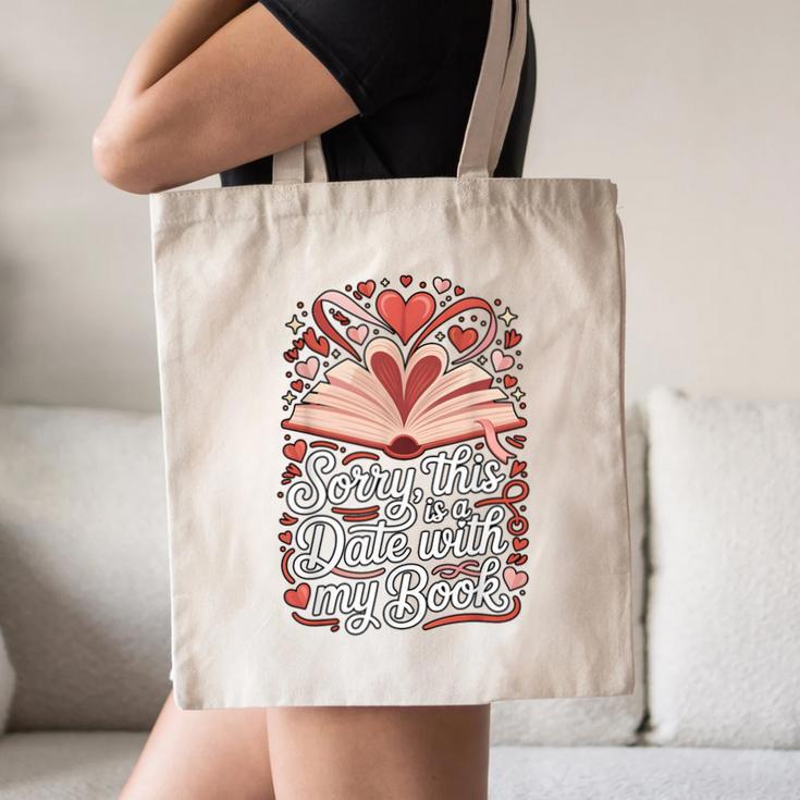 Sorry This Is a Date With My Book Valentine Canvas Tote Bag