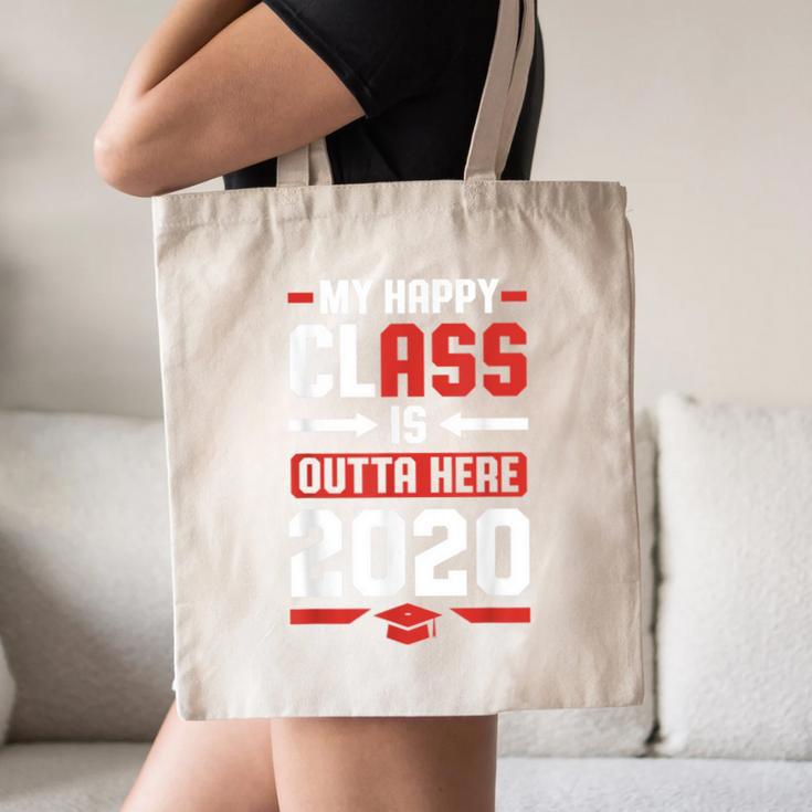 Student Graduation 2020 Tee My Happy Class Is Outta Here Canvas Tote Bag
