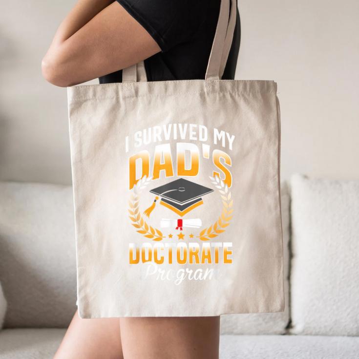i Survived My Dads Doctorate Program Graduation Canvas Tote Bag