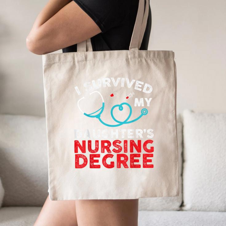 I Survived My Daughter's Nurse Degree School Graduation Canvas Tote Bag