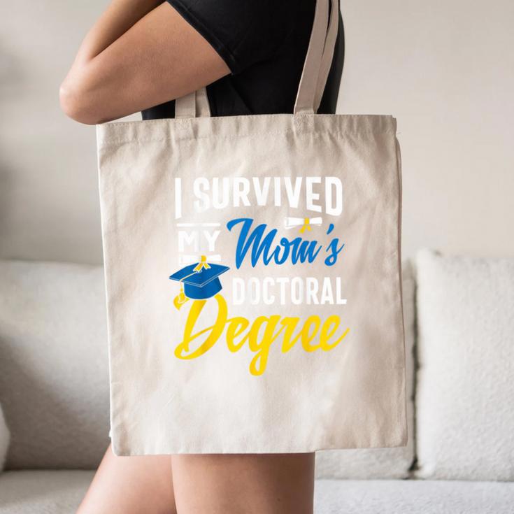 i Survived My Moms Doctoral Degree Graduation Gifts Canvas Tote Bag