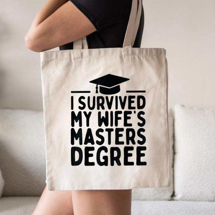 I Survived My Wife's Masters Degree Graduation Class Of 2025 Canvas Tote Bag