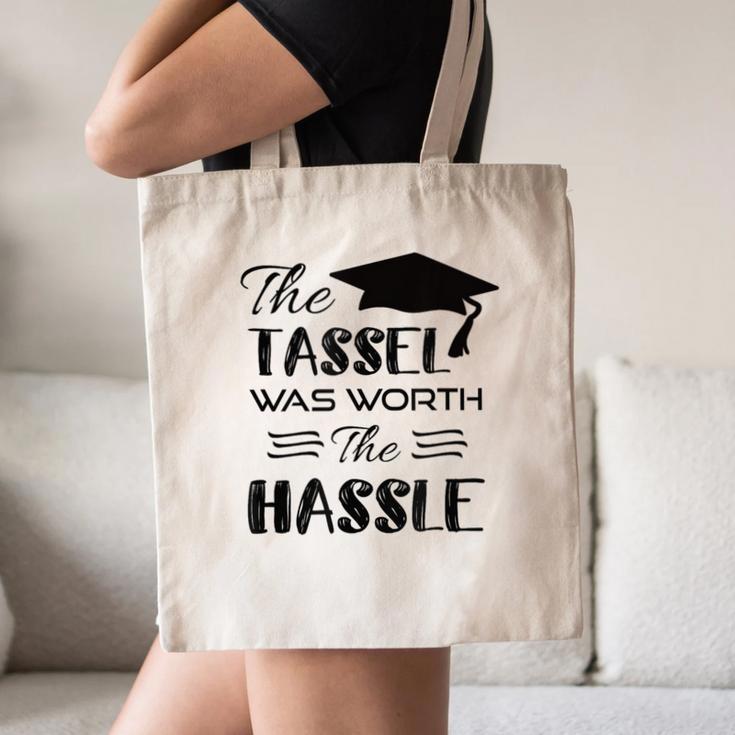 The Tassel Was Worth The Hassle Shirt Graduation TShirt Canvas Tote Bag
