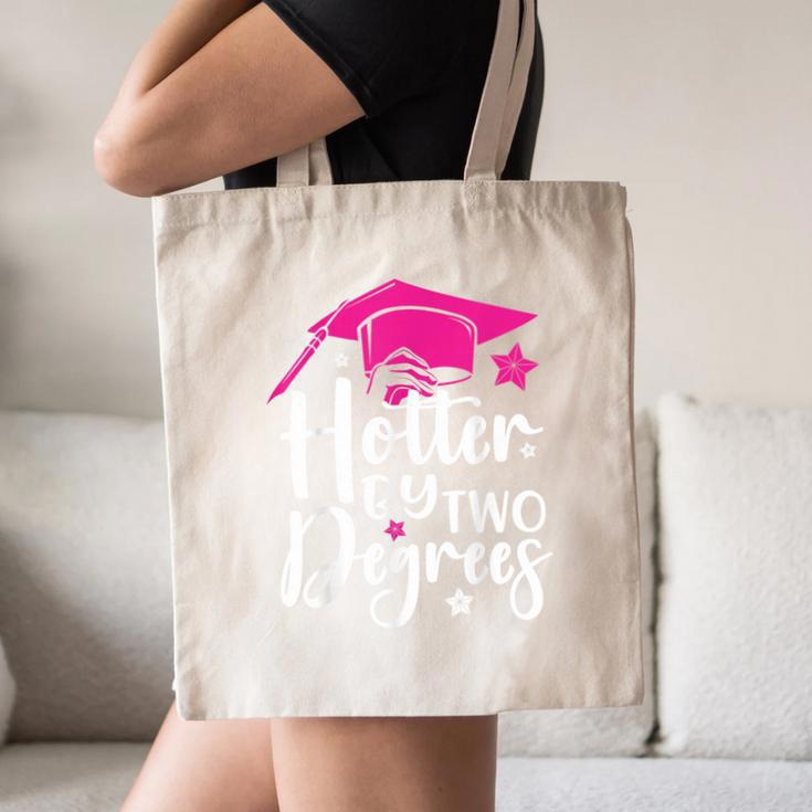 Two Degrees Hotter Graduation 2025 Diploma College Masters Canvas Tote Bag