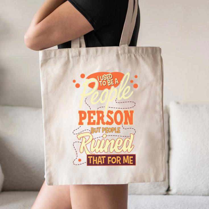 I Used To Be a People Person Antisocial Introvert Premium Canvas Tote Bag