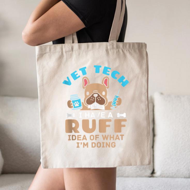 Vet Tech Veterinary Technician Graduation Ruff Idea Canvas Tote Bag