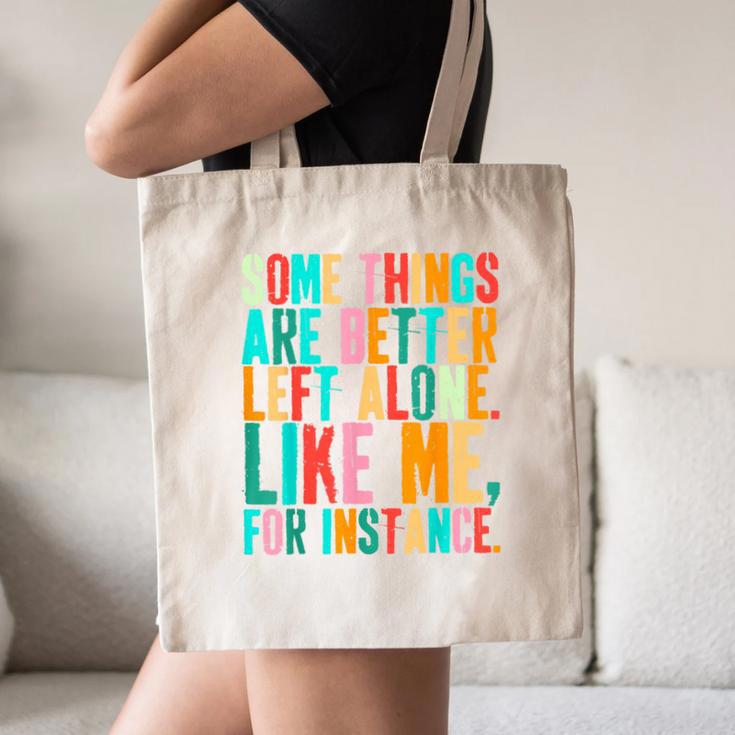 Vintage Some Things Are Better Left Alone Introverts Canvas Tote Bag Vintage Some Things Are Better Left Alone Introverts Canvas Tote Bag