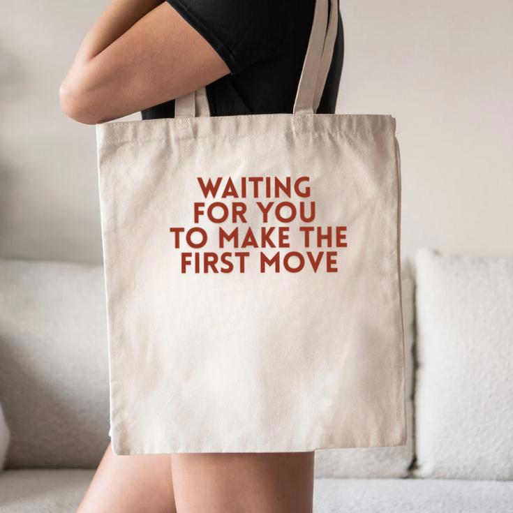 Waiting For You To Make The First Move Introvert Minimal Canvas Tote Bag Waiting For You To Make The First Move Introvert Minimal Canvas Tote Bag