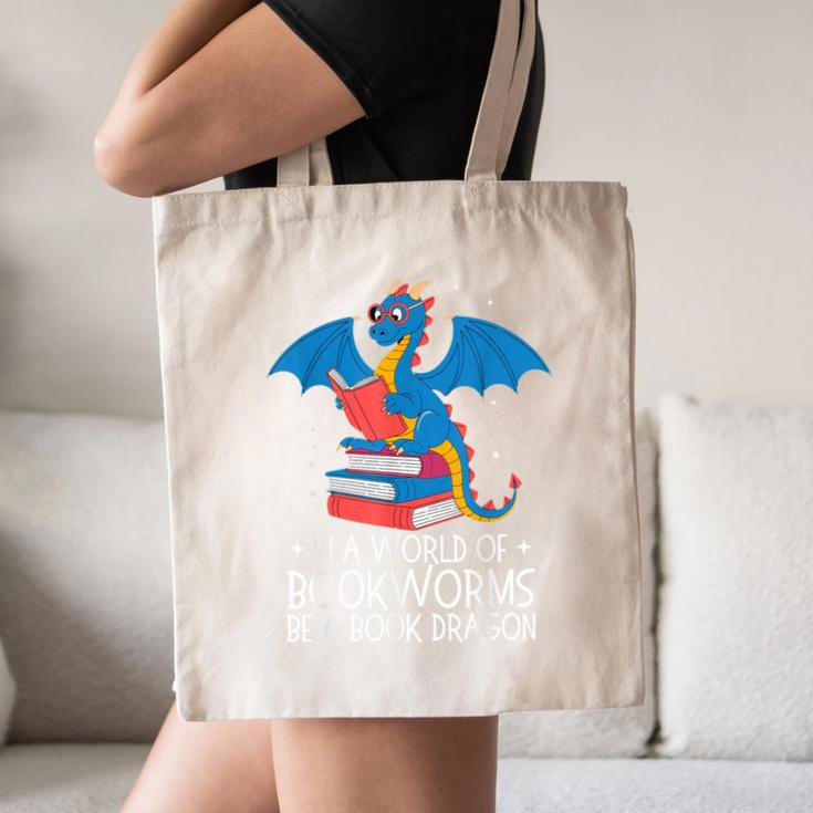 In A World Full Of Bookworms Be A Book Dragon Reading Canvas Tote Bag In A World Full Of Bookworms Be A Book Dragon Reading Canvas Tote Bag