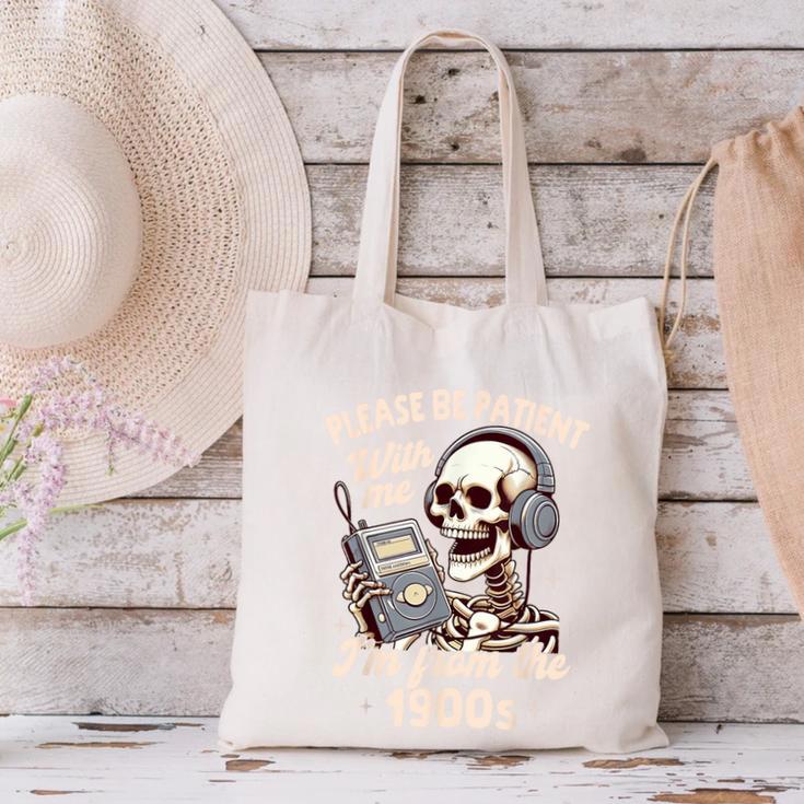 1900s Sarcasm Humor Be Patient With Me I'm From The 1900s Canvas Tote Bag