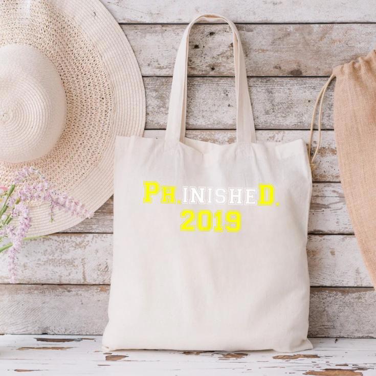 2019 PhinisheD Graduation Ph D College Phinished Canvas Tote Bag