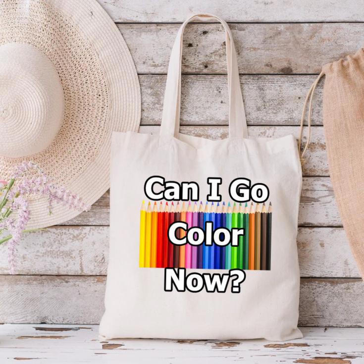 Adult Coloring Book Can I Go Color Now Women Men Adults Premium Tri-Blend Canvas Tote Bag