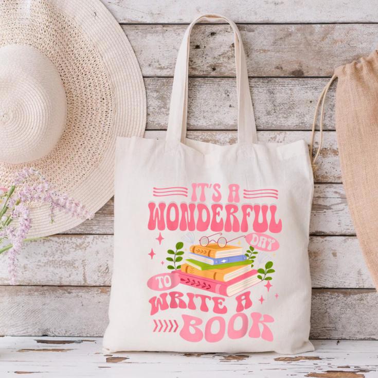 Author It's A Wonderful Day To Write A Book Canvas Tote Bag