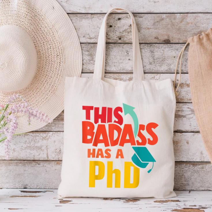This Badass Has a PhD Doctor Graduation Canvas Tote Bag