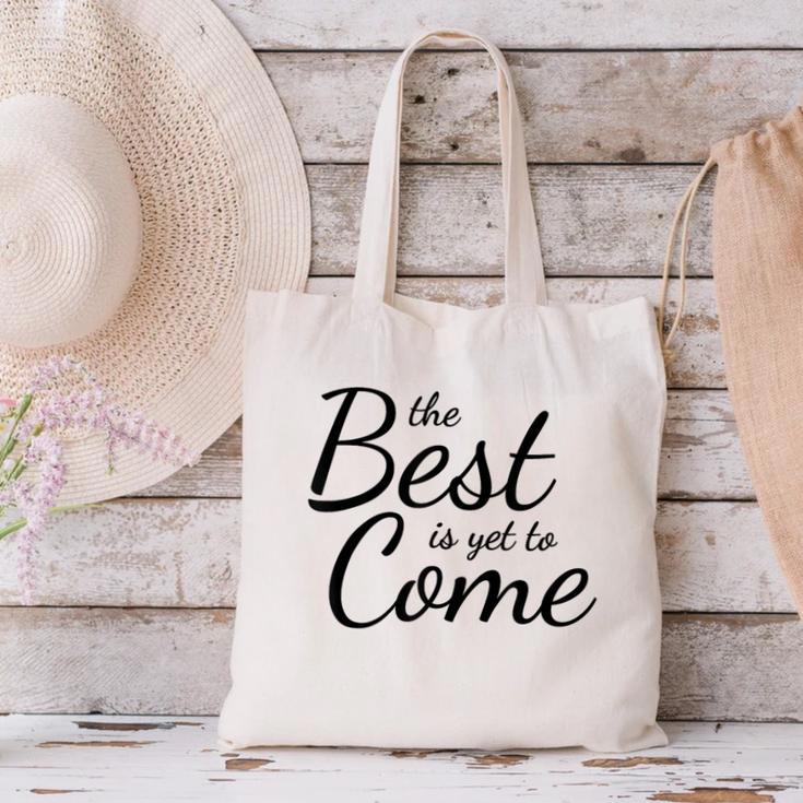 The Best Is Yet To Come Graduation Canvas Tote Bag