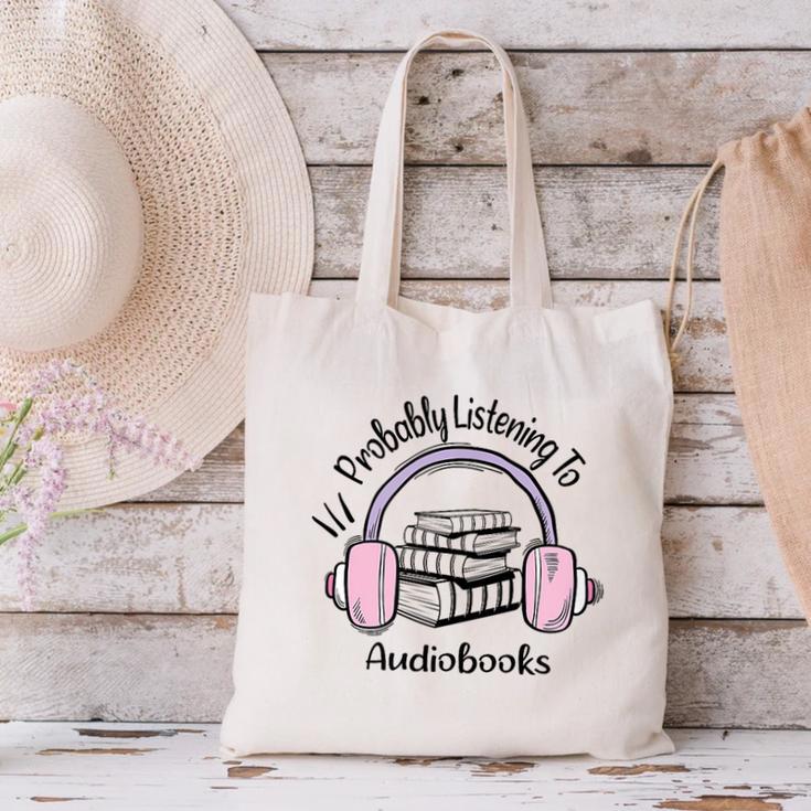 Book Lovers Ideas Probably Listening To Audiobooks Canvas Tote Bag