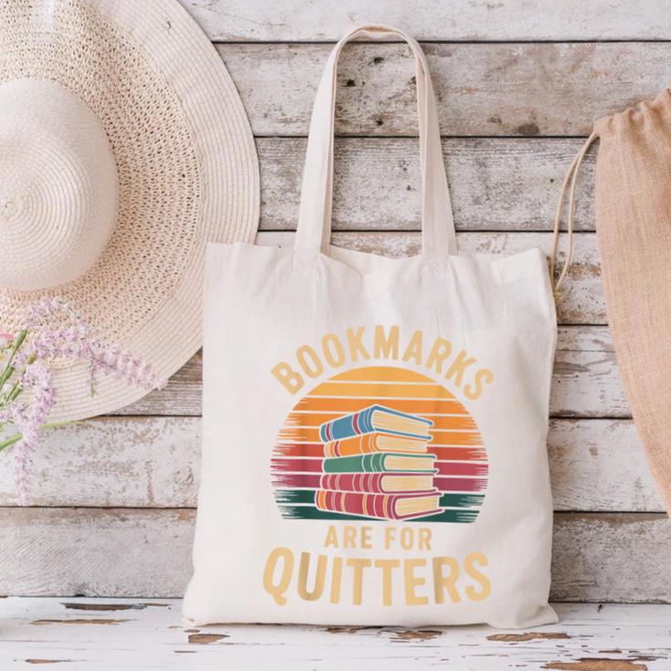 Bookmarks Are For Quitters Reading Book Lovers Canvas Tote Bag