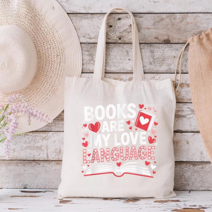 Books Are My Love Language Valentines Book Lover Teacher Canvas Tote Bag Books Are My Love Language Valentines Book Lover Teacher Canvas Tote Bag