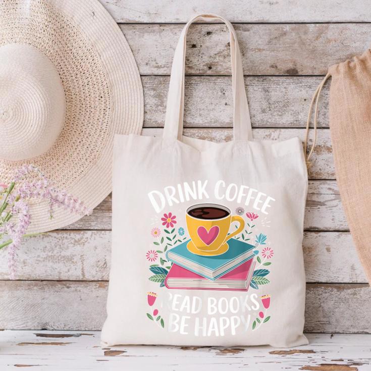 Bookworm Tees Drink Coffee Read Books Be Happy Canvas Tote Bag