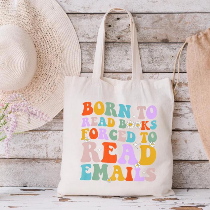 Born To Read Books Forced To Read Emails Reader Librarian Premium Canvas Tote Bag Born To Read Books Forced To Read Emails Reader Librarian Premium Canvas Tote Bag