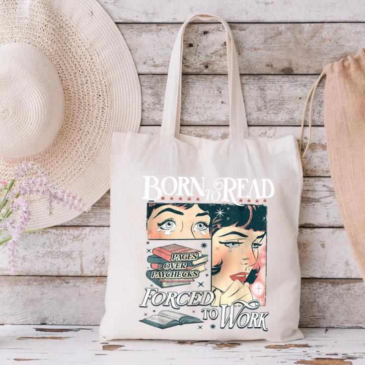 Born To Read Forced To Work Bookish Book Addict Book Lover Canvas Tote Bag