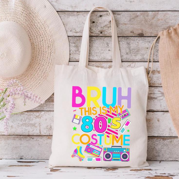 Bruh This Is My 80's Costume Nostalgia Mixtape 80s 90s Party Canvas Tote Bag Bruh This Is My 80's Costume Nostalgia Mixtape 80s 90s Party Canvas Tote Bag