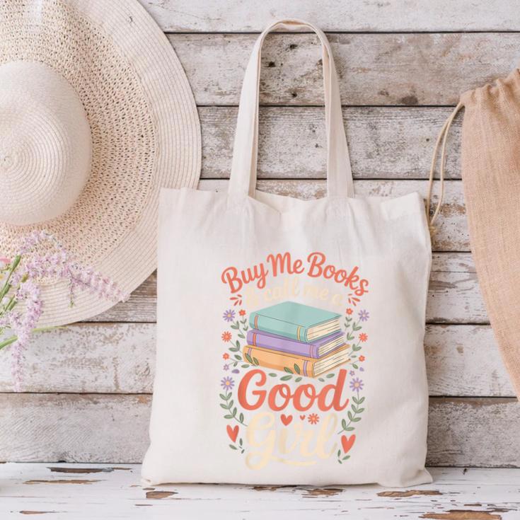 Buy Me Books And Call Me A Good Girl Canvas Tote Bag