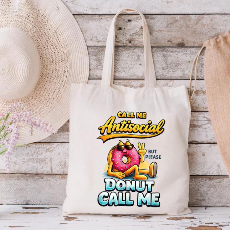 Call Me Antisocial Donut Pun Introvert Quote Canvas Tote Bag Call Me Antisocial Donut Pun Introvert Quote Canvas Tote Bag