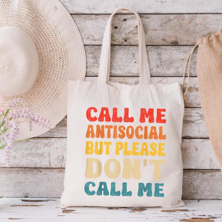 Call Me Antisocial But Please Don't Call Me Introvert Canvas Tote Bag Call Me Antisocial But Please Don't Call Me Introvert Canvas Tote Bag
