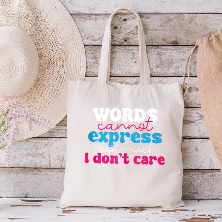 Words Cannot Express How Much I Don't Care Introvert Canvas Tote Bag Words Cannot Express How Much I Don't Care Introvert Canvas Tote Bag