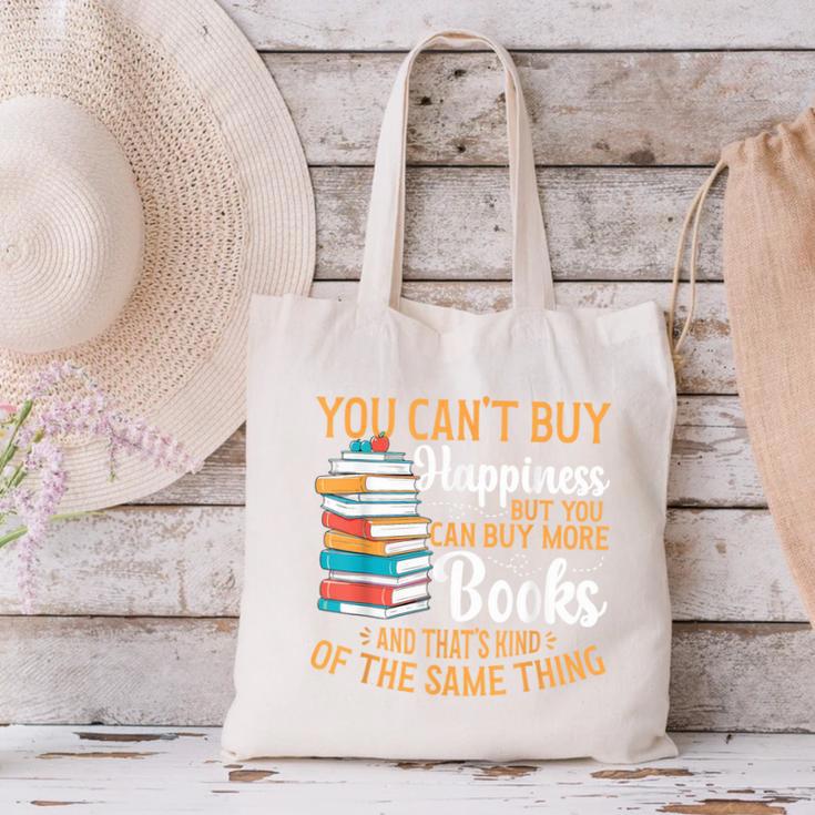 You Can't Buy Happiness But You Can Buy More Books Read Canvas Tote Bag You Can't Buy Happiness But You Can Buy More Books Read Canvas Tote Bag