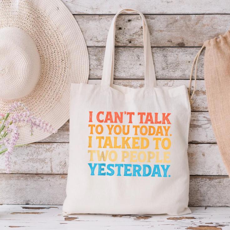 I Can't Talk To You Today Introvert Sarcastic Joke Canvas Tote Bag I Can't Talk To You Today Introvert Sarcastic Joke Canvas Tote Bag