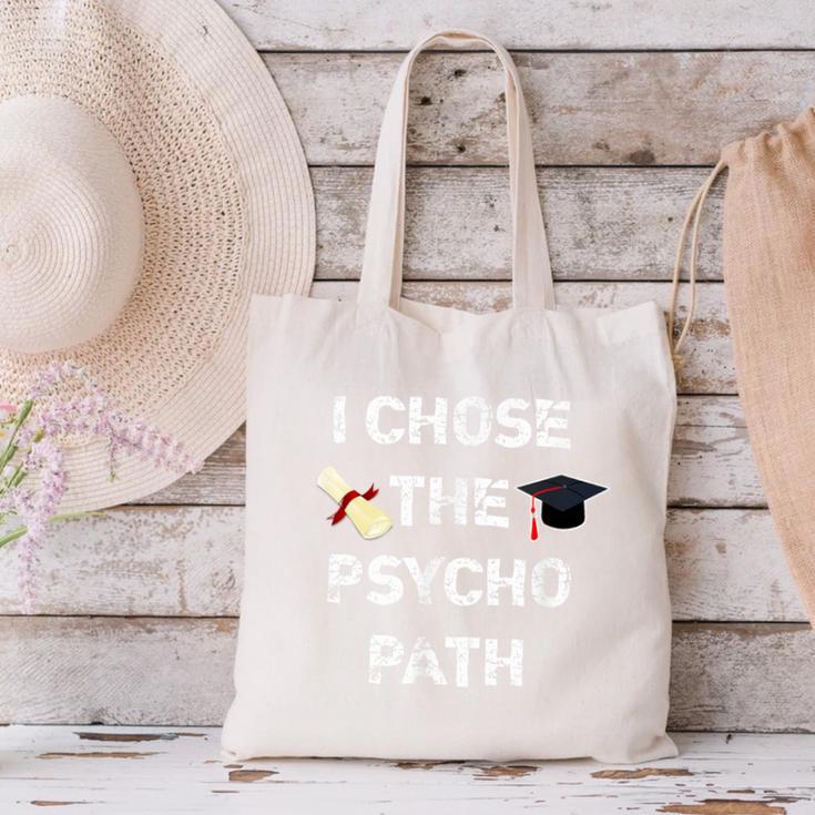 I Chose Psycho Path Psychology Major Graduation Shirt Canvas Tote Bag
