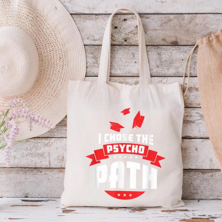 I Chose The Psycho Path School Graduation Canvas Tote Bag
