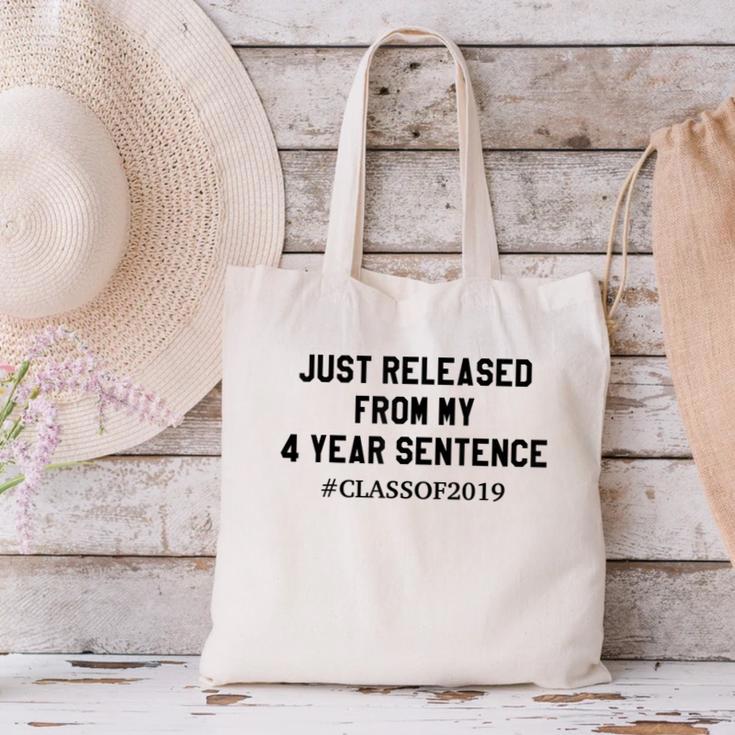 Class Of 2019 4 Year Sentence Graduation High School Canvas Tote Bag