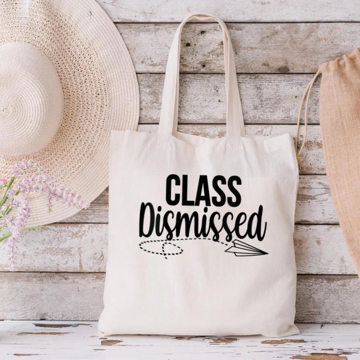 Class Dismissed Graduation End Of School Student Teacher Canvas Tote Bag