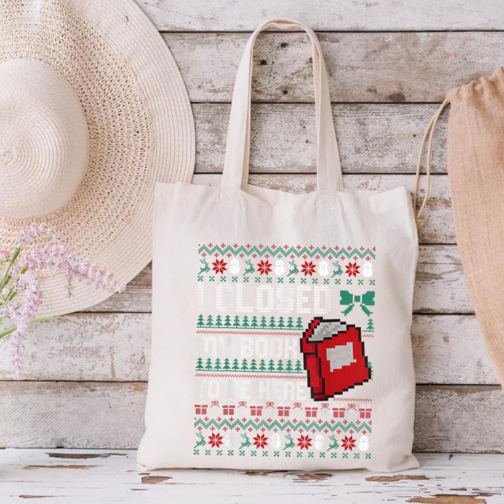 I Closed My Book To Be Here Ugly Christmas Sweater Canvas Tote Bag I Closed My Book To Be Here Ugly Christmas Sweater Canvas Tote Bag