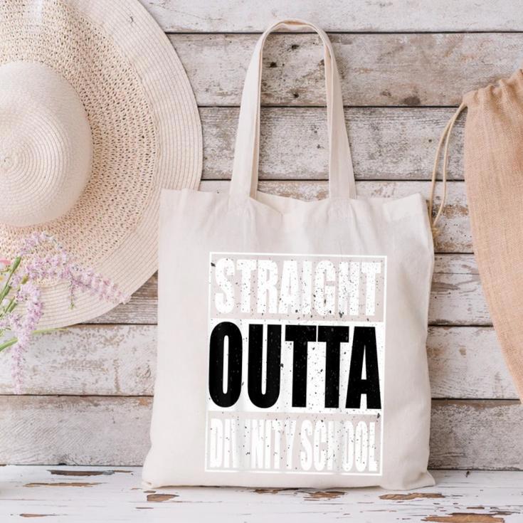 Cool Straight Outta Divinity School Graduation Shirt Canvas Tote Bag