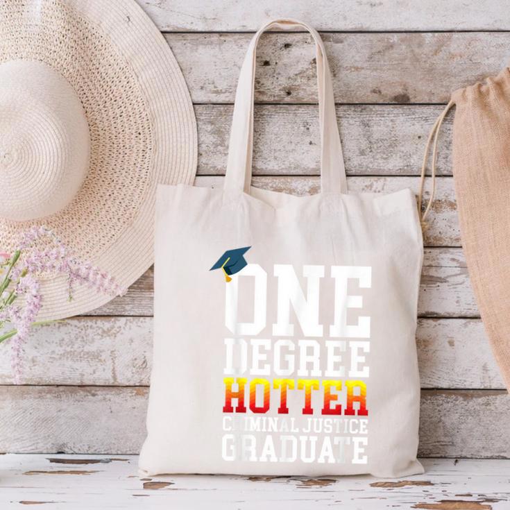 Criminal Justice Graduation Tshirt One Degree Hotter Canvas Tote Bag