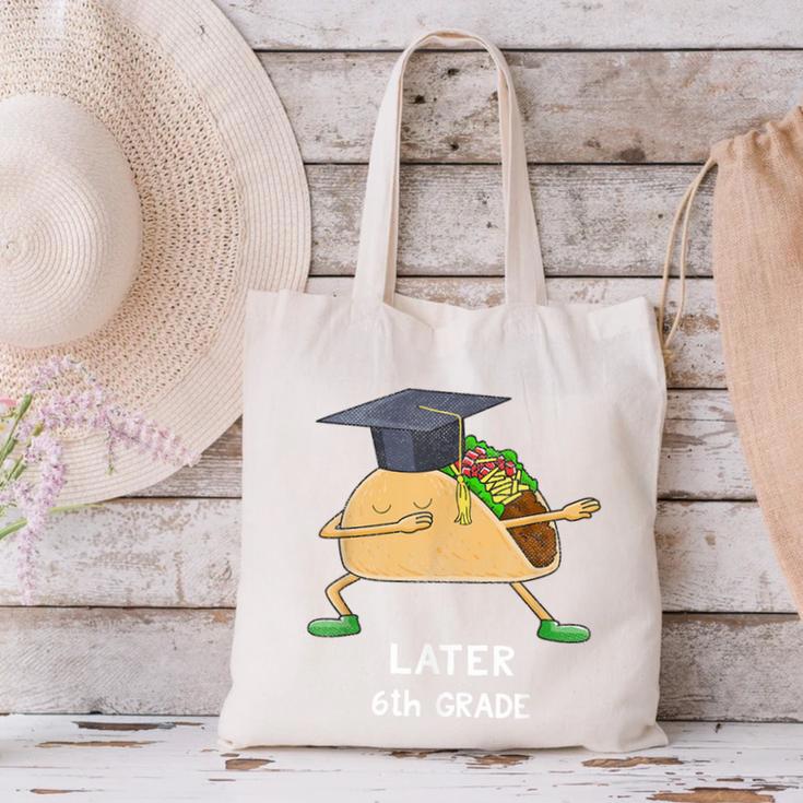 Dabbing Taco 6th Grade Graduation Shirt Sixth Grade Later Canvas Tote Bag