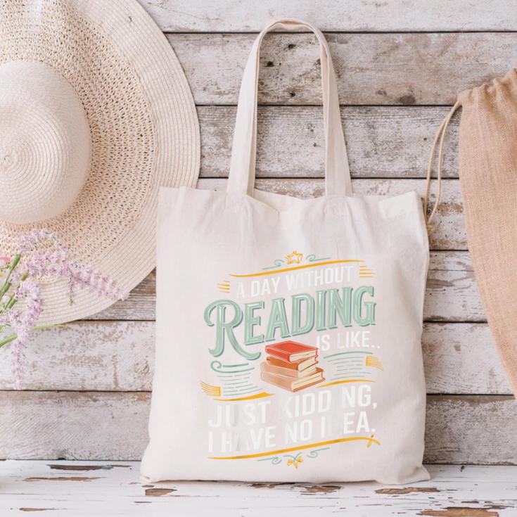 A Day Without Reading Is Like Book Lover Bookworm Canvas Tote Bag