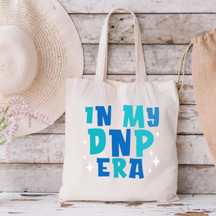DNP Graduation In My DNP Era DNP Apparel Doctor Of Nursing Canvas Tote Bag