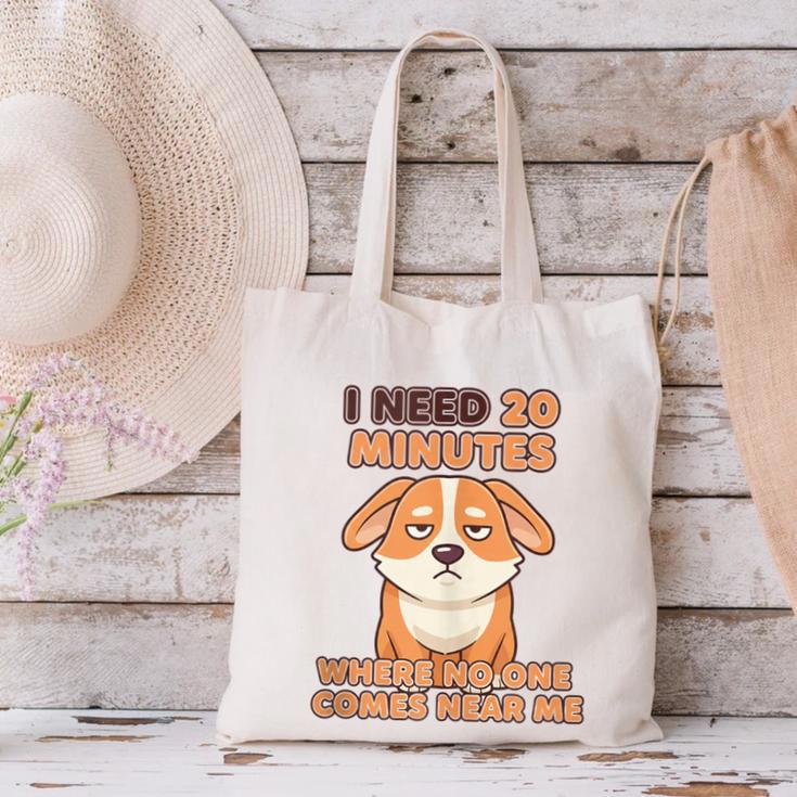 Dog Introvert I Need 20 Minutes Where No One Comes Canvas Tote Bag Dog Introvert I Need 20 Minutes Where No One Comes Canvas Tote Bag