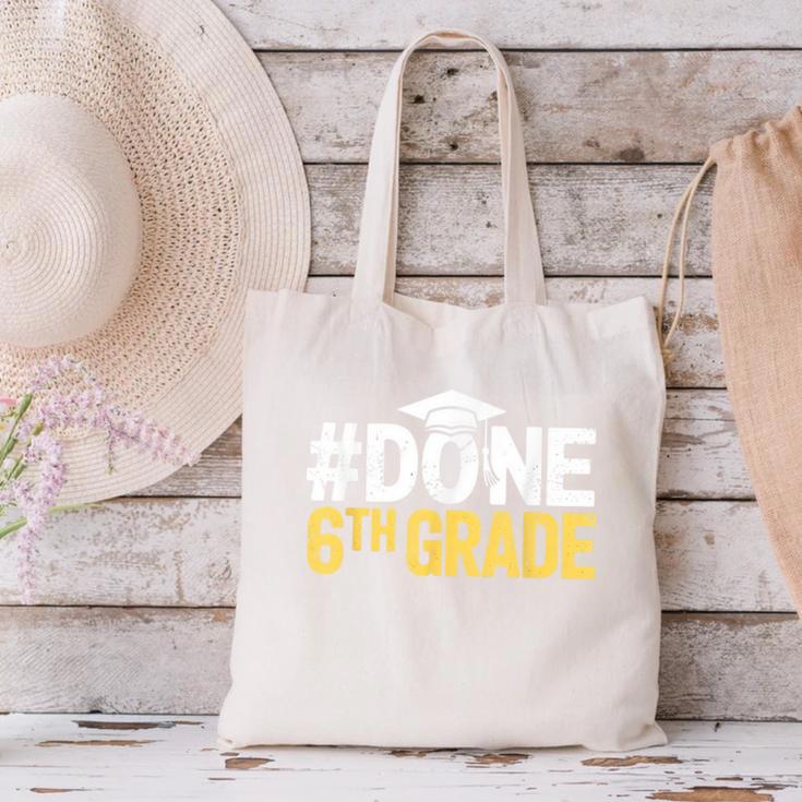 Done 6th Grade Graduation Sixth Grade 6th Graders Canvas Tote Bag