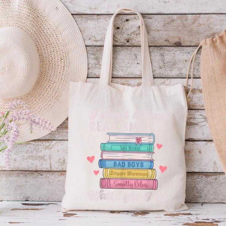 I Don't Always Read Smut Books Smutt Bookish Smutty Book Canvas Tote Bag
